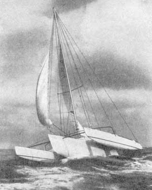 Тримаран "Ториа" был первым в гонке 1966 г. вокруг Британских островов; переименованный в "Гансиа Гел", он занял седьмое место в Трансатлантической гонке 1968 г.